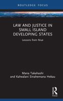 Law and Justice in Small Island Developing States: Lessons from Niue (Routledge Studies in Asian Law) 1032956011 Book Cover