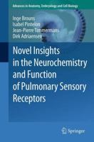 Novel Insights in the Neurochemistry and Function of Pulmonary Sensory Receptors (Advances in Anatomy, Embryology and Cell Biology) 3642227716 Book Cover