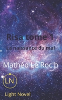 Risa tome 1: la naissance du mal (Risa la série) (French Edition) B0FKH6ZFCB Book Cover