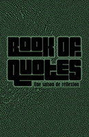 Book Of Quotes: Une saison de réflexion (French Edition) 2957597403 Book Cover
