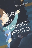 ZAIRA UN VIAGGIO INFINITO (Italian Edition) B0D5767WGB Book Cover