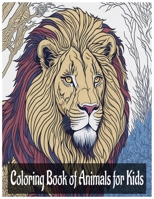 Coloring Book of Animals for Kids: Fun and Enjoyment for Kids B0C6BR24XH Book Cover
