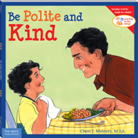 Be Polite and Kind (Learning to Get Along)