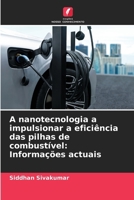 A nanotecnologia a impulsionar a eficiência das pilhas de combustível: Informações actuais (Portuguese Edition) 620766017X Book Cover