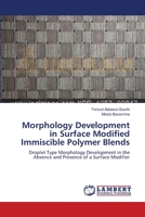 Morphology Development in Surface Modified Immiscible Polymer Blends 3844321551 Book Cover