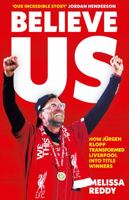 Believe Us: How Jürgen Klopp transformed Liverpool into title winners 0008441960 Book Cover