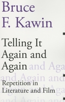 Telling It Again and Again: Repetition in Literature and Film 0801406986 Book Cover