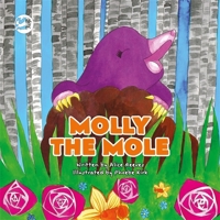 Molly the Mole: A Story to Help Children Build Self-Esteem 1785924524 Book Cover