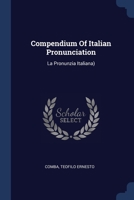 Compendium Of Italian Pronunciation: La Pronunzia Italiana) 1021036242 Book Cover