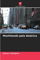 Mochilando pela América (Portuguese Edition) 6209638252 Book Cover