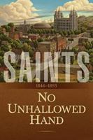 Saints Volume 2: No Unhallowed Hand 1629726486 Book Cover
