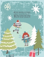 Meine unvergesslichen Winterferien: Reisetagebuch zum Selberschreiben - Ferientagebuch für Kinder ab 6 Jahre - Urlaubstagebuch für 14 Tage - Winterurlaub Geschenk - Waschbär-Motiv (German Edition) 1713080249 Book Cover