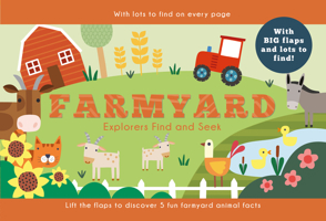 Farmyard Explorers Find and Seek (Happy Fox Books) Sturdy Board Book for Kids Ages 3-6 - Fun Facts, Easy-Lift Flaps, and Seek-and-Find Farm Animals like Horses, Chickens, and Cows 1641244429 Book Cover