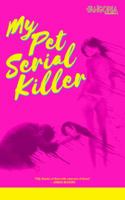 My Pet Serial Killer 1946487023 Book Cover