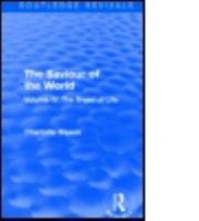 The Saviour of the World (Routledge Revivals): Volume IV: The Bread of Life 1138900966 Book Cover