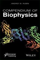 Compendium of Biophysics 1119160251 Book Cover