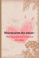 Murmures du cœur :: Une symphonie d’amour dévoilée (French Edition) B0CNTXN67G Book Cover