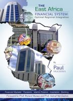 The East Africa Financial System: Towards Optimal Regional Integration 9970532014 Book Cover