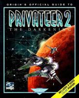 Privateer 2: The Darkening: Origin's Official Guide to... (Secrets of the Games) 0761509348 Book Cover