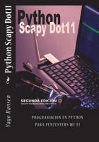 Python Scapy Dot11: Programacion En Python Para Pentesters Wi-Fi 1542748704 Book Cover