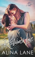 Reclaimed Love 1736897713 Book Cover