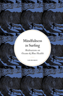 Mindfulness in Surfing 1805705008 Book Cover
