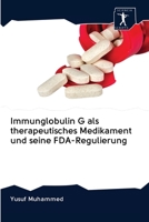 Immunglobulin G als therapeutisches Medikament und seine FDA-Regulierung 6200924074 Book Cover