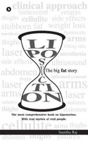 Liposuction - The Big Fat Story 1946390798 Book Cover