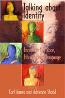 Talking about Identity: Encounters in Race, Ethnicity, and Language 1896357369 Book Cover