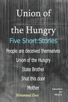 Union of the Hungry: Five short Stories B0FNWS63Q9 Book Cover