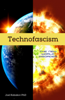 Technofascism: The New World Disorder 1634243900 Book Cover