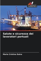 Salute e sicurezza dei lavoratori portuali (Italian Edition) 6209417876 Book Cover