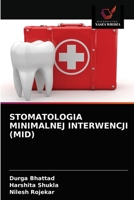 STOMATOLOGIA MINIMALNEJ INTERWENCJI (MID) 6203665533 Book Cover