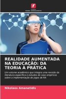 Realidade Aumentada Na Educação: Da Teoria À Prática (Portuguese Edition) 6630292715 Book Cover