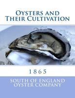 Oysters and Their Cultivation 1973992159 Book Cover