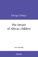 The Dream of African children (French Edition) 2414497149 Book Cover