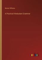 A Practical Hindustani Grammar 3368184423 Book Cover