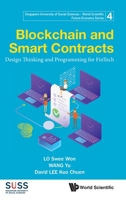 Blockchain and Smart Contracts: Design Thinking and Programming for Fintech (Singapore University of Social Sciences - World Scientific F) 9811223688 Book Cover