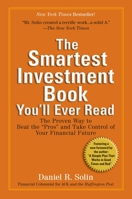 The Smartest Investment Book You'll Ever Read: The Simple, Stress-Free Way to Reach Your Investment Goals 0399532838 Book Cover