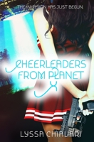 Cheerleaders From Planet X 1952667003 Book Cover