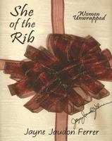 She of the Rib: Women Unwrapped 193334105X Book Cover