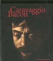 Caravaggio Bacon 8871796233 Book Cover