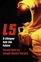 L5: A Glimpse Into the Future 1466385014 Book Cover