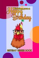 Birthday Wishes Book: Wishing You A Happy Birthday 1082483664 Book Cover