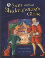 Sam Stars at Shakespeare's Globe 1845074068 Book Cover