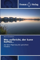 Wer aufbricht, der kann hoffen... (German Edition) 6138378504 Book Cover