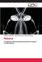 Malaria (Spanish Edition) 6207927281 Book Cover