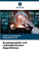 Kryptographie mit chaosbasiertem Algorithmus 6205847094 Book Cover