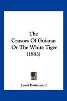 Les Robinsons de la Guyane 1018787119 Book Cover
