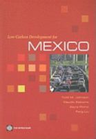 Low-Carbon Development for Mexico 0821381229 Book Cover